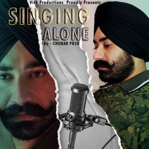 Singing Alone Chobar PB28 mp3 song ringtone, Singing Alone Chobar PB28 Ringtone Download - RiskyJatt.Com