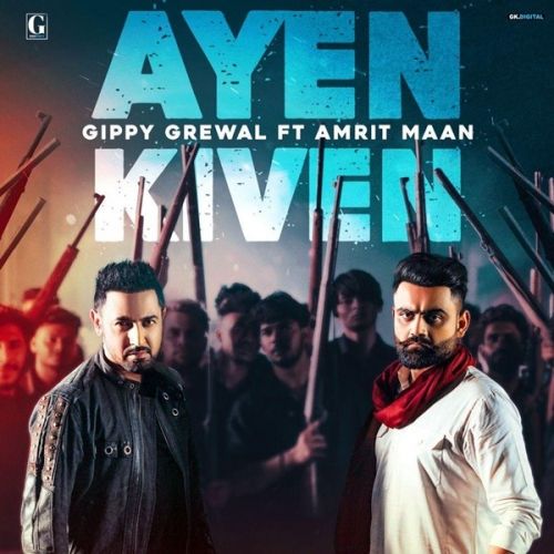 Ayen Kiven Gippy Grewal, Amrit Maan mp3 song ringtone, Ayen Kiven Gippy Grewal, Amrit Maan Ringtone Download - RiskyJatt.Com