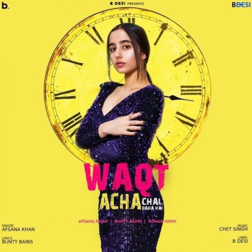 Waqt Acha Chal Raha Hai Afsana Khan mp3 song ringtone, Waqt Acha Chal Raha Hai Afsana Khan Ringtone Download - RiskyJatt.Com