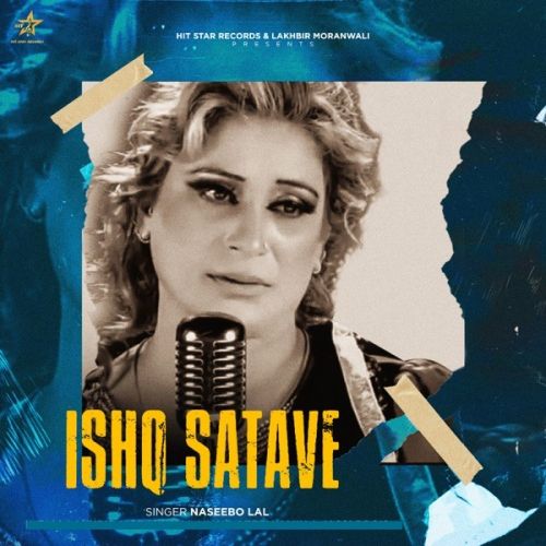 Ishq Satave Naseebo Lal mp3 song ringtone, Ishq Satave Naseebo Lal Ringtone Download - RiskyJatt.Com