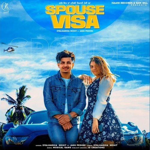 Spouse Visa Dyalgarhia Mohit mp3 song ringtone, Spouse Visa Dyalgarhia Mohit Ringtone Download - RiskyJatt.Com