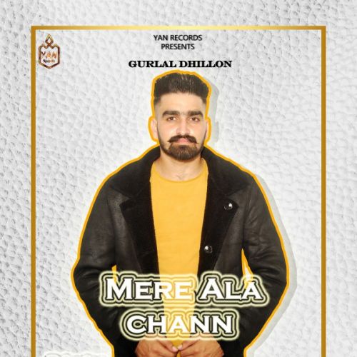 Mere ala chann Gurlal Dhillon mp3 song ringtone, Mere ala chann Gurlal Dhillon Ringtone Download - RiskyJatt.Com