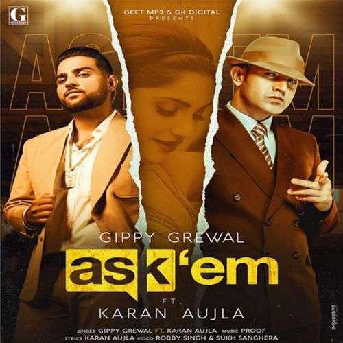 Ask Them Gippy Grewal, Karan Aujla mp3 song ringtone, Ask Them Gippy Grewal, Karan Aujla Ringtone Download - RiskyJatt.Com