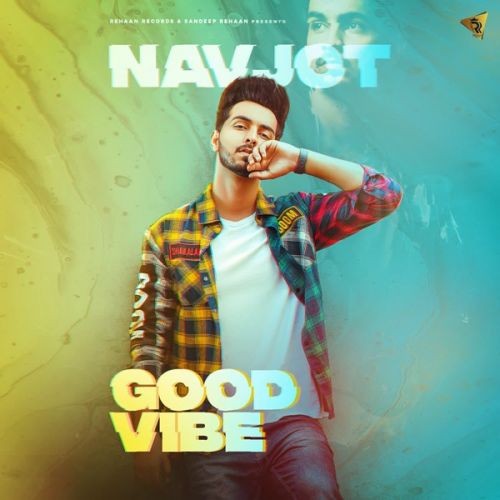 Good Vibe Navjot mp3 song ringtone, Good Vibe Navjot Ringtone Download - RiskyJatt.Com