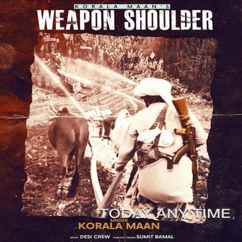 Weapon Shoulder Korala Maan mp3 song ringtone, Weapon Shoulder Korala Maan Ringtone Download - RiskyJatt.Com