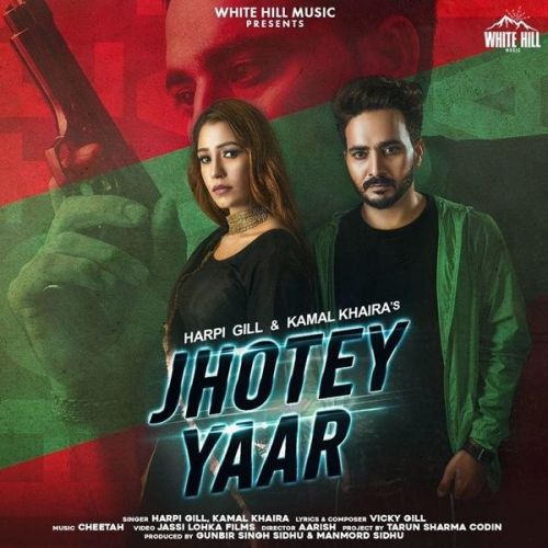 Jhotey Yaar Harpi Gill, Kamal Khaira mp3 song ringtone, Jhotey Yaar Harpi Gill, Kamal Khaira Ringtone Download - RiskyJatt.Com