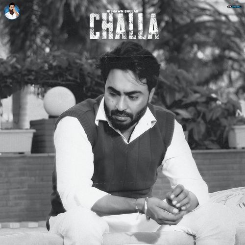 Challa Nishawn Bhullar mp3 song ringtone, Challa Nishawn Bhullar Ringtone Download - RiskyJatt.Com