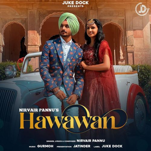 Hawawan Nirvair Pannu mp3 song ringtone, Hawawan Nirvair Pannu Ringtone Download - RiskyJatt.Com