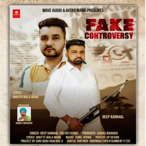 Fake Controversy Deep Karkhal mp3 song ringtone, Fake Controversy Deep Karkhal Ringtone Download - RiskyJatt.Com