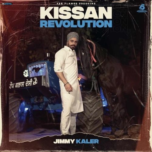 Kissan Revolution Jimmy Kaler mp3 song ringtone, Kissan Revolution Jimmy Kaler Ringtone Download - RiskyJatt.Com