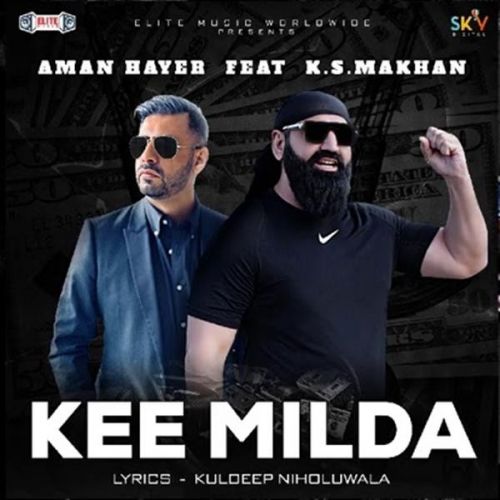 Kee Milda KS Makhan mp3 song ringtone, Kee Milda KS Makhan Ringtone Download - RiskyJatt.Com