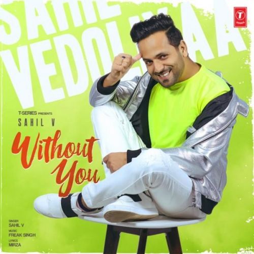 Without You Sahil V mp3 song ringtone, Without You Sahil V Ringtone Download - RiskyJatt.Com