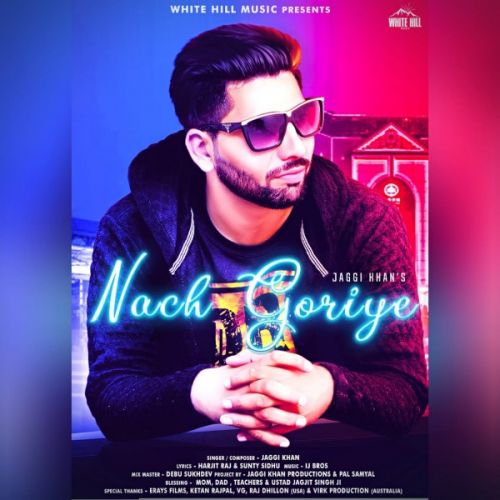 Nach goriye Jaggi Khan mp3 song ringtone, Nach goriye Jaggi Khan Ringtone Download - RiskyJatt.Com