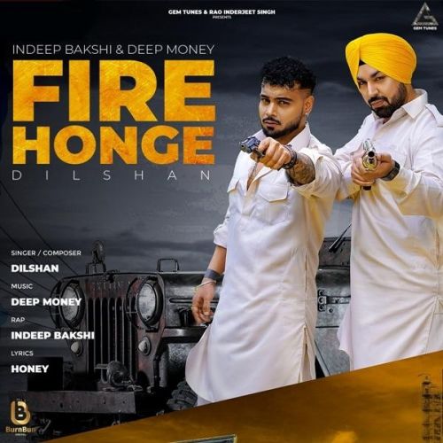 Fire Honge Dilshan, Indeep Bakshi mp3 song ringtone, Fire Honge Dilshan, Indeep Bakshi Ringtone Download - RiskyJatt.Com