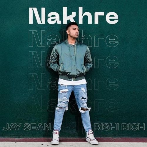 Nakhre Jay Sean, Rishi Rich mp3 song ringtone, Nakhre Jay Sean, Rishi Rich Ringtone Download - RiskyJatt.Com