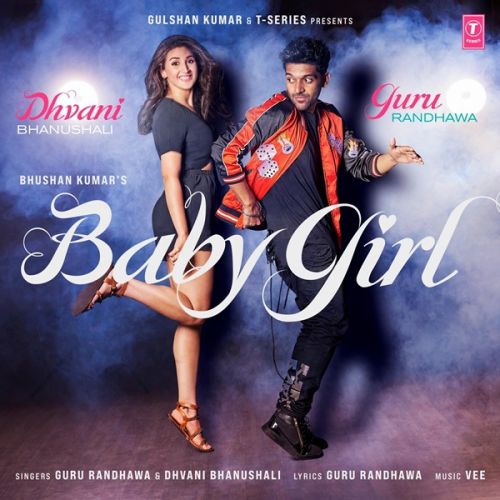 Baby Girl Guru Randhawa, Dhvani Bhanushali mp3 song ringtone, Baby Girl Guru Randhawa, Dhvani Bhanushali Ringtone Download - RiskyJatt.Com