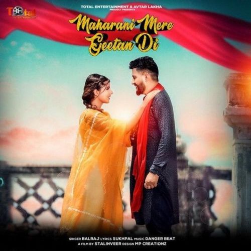 Maharani Mere Geetan Di Balraj mp3 song ringtone, Maharani Mere Geetan Di Balraj Ringtone Download - RiskyJatt.Com