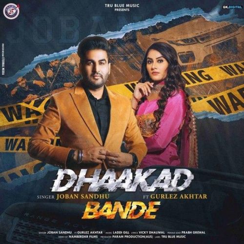 Dhaakad Bande Gurlez Akhtar, Joban Sandhu mp3 song ringtone, Dhaakad Bande Gurlez Akhtar, Joban Sandhu Ringtone Download - RiskyJatt.Com