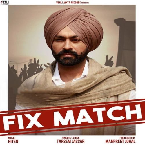 Fix Match Tarsem Jassar mp3 song ringtone, Fix Match Tarsem Jassar Ringtone Download - RiskyJatt.Com