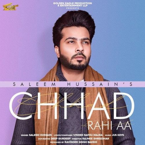 Chhad Rahi Aa Saleem Hussain mp3 song ringtone, Chhad Rahi Aa Saleem Hussain Ringtone Download - RiskyJatt.Com