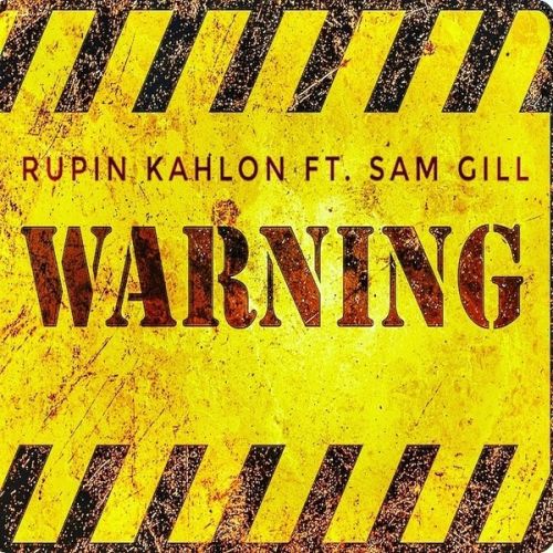 Warning Rupin Kahlon mp3 song ringtone, Warning Rupin Kahlon Ringtone Download - RiskyJatt.Com