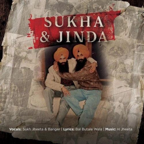 Sukha and Jinda Banger, Sukh Jheeta mp3 song ringtone, Sukha and Jinda Banger, Sukh Jheeta Ringtone Download - RiskyJatt.Com