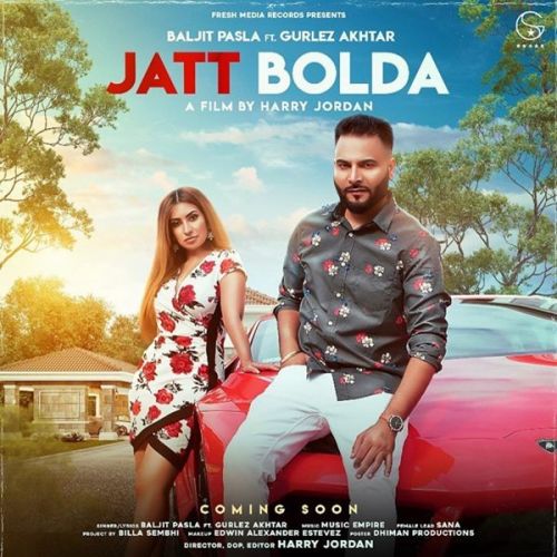 Jatt Bolda Gurlej Akhtar, Baljit Pasla mp3 song ringtone, Jatt Bolda Gurlej Akhtar, Baljit Pasla Ringtone Download - RiskyJatt.Com