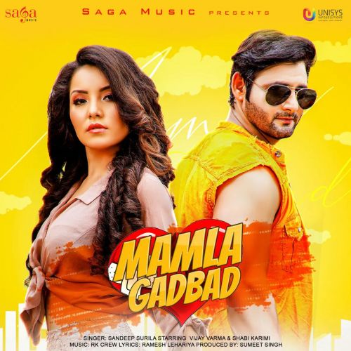 Mamla Gadbad Sandeep Surila mp3 song ringtone, Mamla Gadbad Sandeep Surila Ringtone Download - RiskyJatt.Com