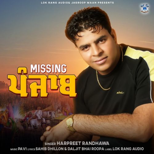 Missing Punjab Harpreet Randhawa mp3 song ringtone, Missing Punjab Harpreet Randhawa Ringtone Download - RiskyJatt.Com