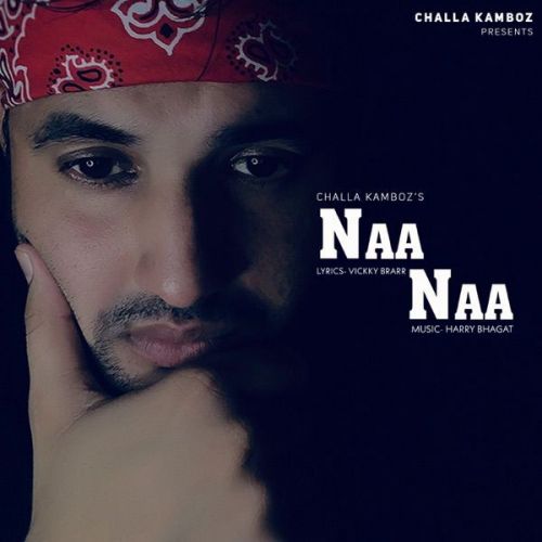 Naa Naa Challa Kamboz mp3 song ringtone, Naa Naa Challa Kamboz Ringtone Download - RiskyJatt.Com