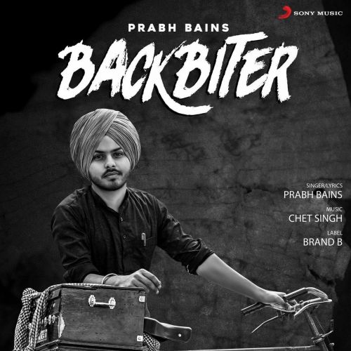 Backbiter Prabh Bains mp3 song ringtone, Backbiter Prabh Bains Ringtone Download - RiskyJatt.Com