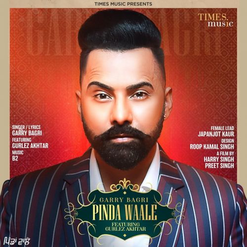 Pinda Waale Gurlez Akhtar, Garry Bagri mp3 song ringtone, Pinda Waale Gurlez Akhtar, Garry Bagri Ringtone Download - RiskyJatt.Com