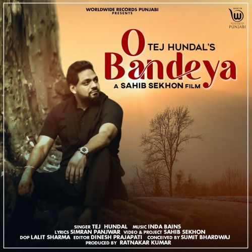 O Bandeya Tej Hundal mp3 song ringtone, O Bandeya Tej Hundal Ringtone Download - RiskyJatt.Com