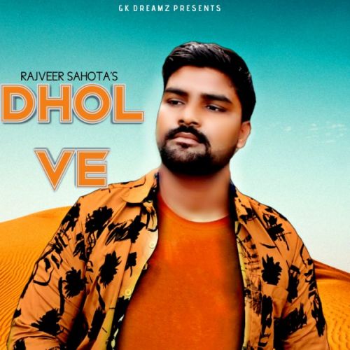 Dhol Ve Rajveer Sahota mp3 song ringtone, Dhol Ve Rajveer Sahota Ringtone Download - RiskyJatt.Com