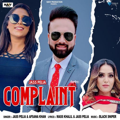 Complaint Jass Pelia, Afsana Khan mp3 song ringtone, Complaint Jass Pelia, Afsana Khan Ringtone Download - RiskyJatt.Com