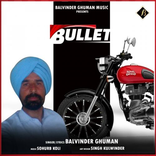 Bullet Balvinder Ghuman mp3 song ringtone, Bullet Balvinder Ghuman Ringtone Download - RiskyJatt.Com