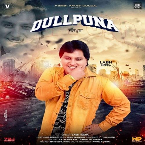 Dullpunna Labh Heera mp3 song ringtone, Dullpunna Labh Heera Ringtone Download - RiskyJatt.Com