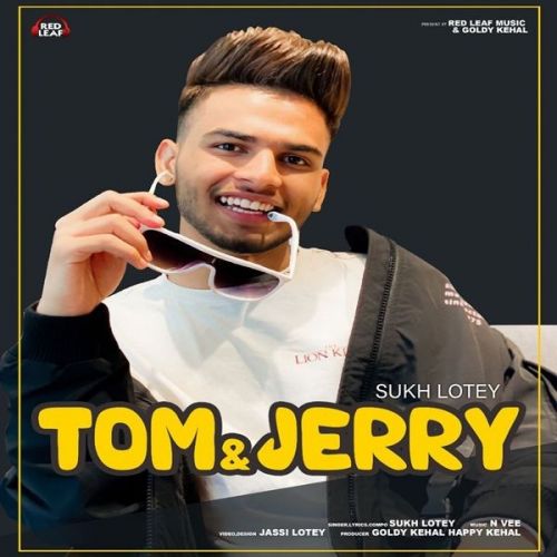 Tom And Jerry Sukh Lotey mp3 song ringtone, Tom And Jerry Sukh Lotey Ringtone Download - RiskyJatt.Com