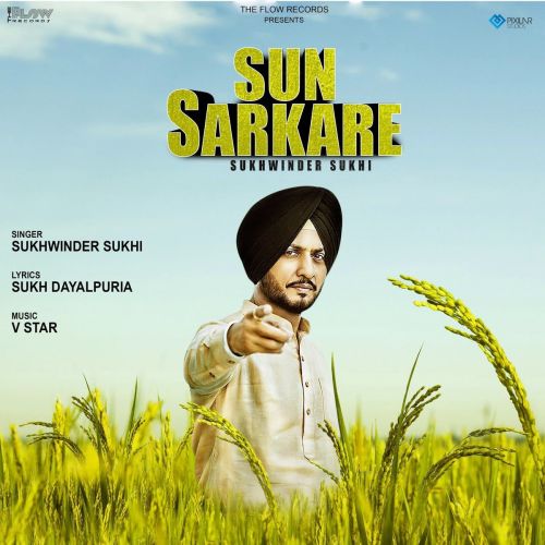 Sun Sarkare Sukhwinder Sukhi mp3 song ringtone, Sun Sarkare Sukhwinder Sukhi Ringtone Download - RiskyJatt.Com