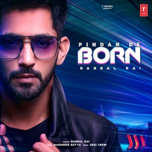 Pindan De Born Babbal Rai mp3 song ringtone, Pindan De Born Babbal Rai Ringtone Download - RiskyJatt.Com