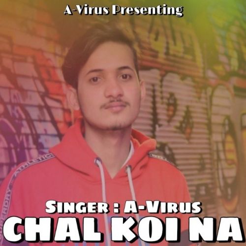 Chal Koi Na A-Virus mp3 song ringtone, Chal Koi Na A-Virus Ringtone Download - RiskyJatt.Com