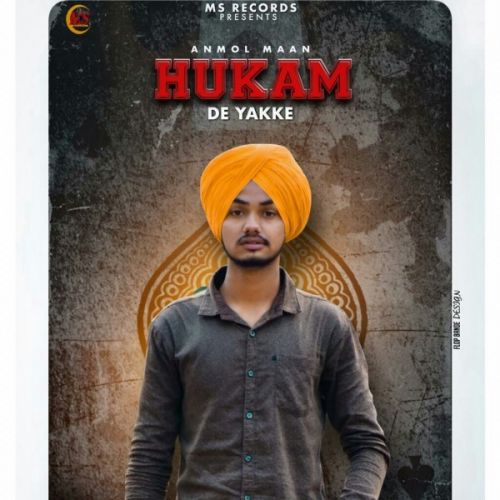 Hukam De Yakke Anmol Maan mp3 song ringtone, Hukam De Yakke Anmol Maan Ringtone Download - RiskyJatt.Com