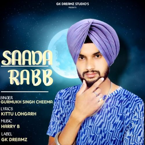 Saada Rabb Gurmukh Singh Cheema mp3 song ringtone, Saada Rabb Gurmukh Singh Cheema Ringtone Download - RiskyJatt.Com