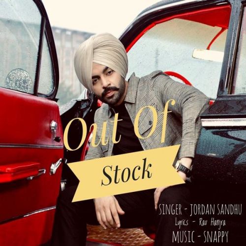 Out Of Stock Jordan Sandhu mp3 song ringtone, Out Of Stock Jordan Sandhu Ringtone Download - RiskyJatt.Com