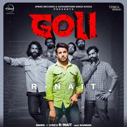 Goli R Nait mp3 song ringtone, Goli R Nait Ringtone Download - RiskyJatt.Com