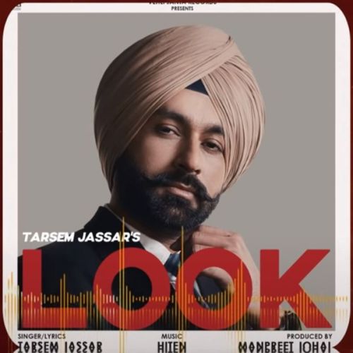 Look Tarsem Jassar mp3 song ringtone, Look Tarsem Jassar Ringtone Download - RiskyJatt.Com