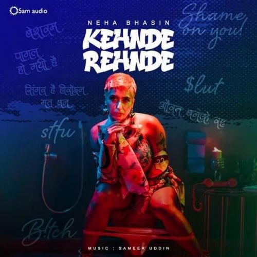 Kehnde Rehnde Neha Bhasin mp3 song ringtone, Kehnde Rehnde Neha Bhasin Ringtone Download - RiskyJatt.Com