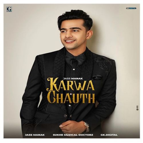 Karwa Chauth Jass Manak mp3 song ringtone, Karwa Chauth Jass Manak Ringtone Download - RiskyJatt.Com