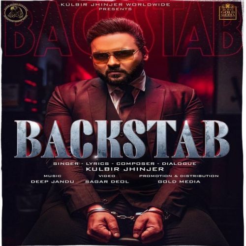 Backstab Kulbir Jhinjer mp3 song ringtone, Backstab Kulbir Jhinjer Ringtone Download - RiskyJatt.Com