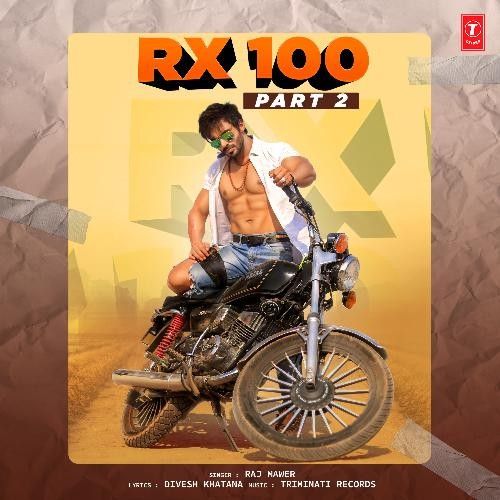 RX 100 Part 2 Raj Mawer mp3 song ringtone, RX 100 Part 2 Raj Mawer Ringtone Download - RiskyJatt.Com